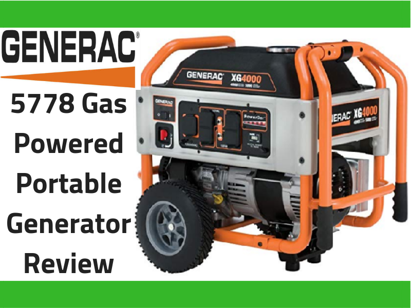 Generac 5778 Gas Powered Portable Generator Review